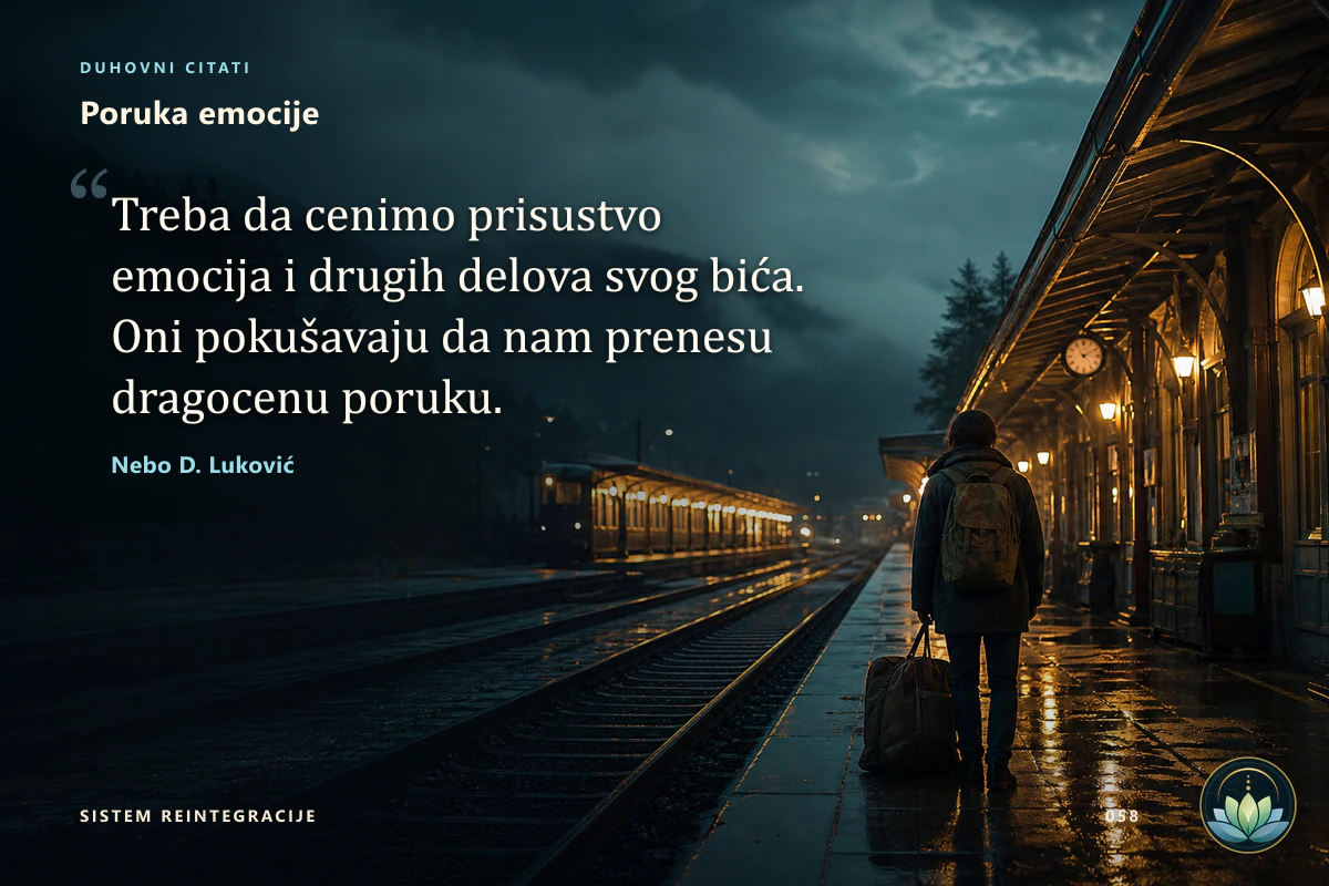 Poruka emocije. Treba da cenimo prisustvo emocija i drugih delova svog bića. Oni pokušavaju da nam prenesu dragocenu poruku. Nebo D. Luković