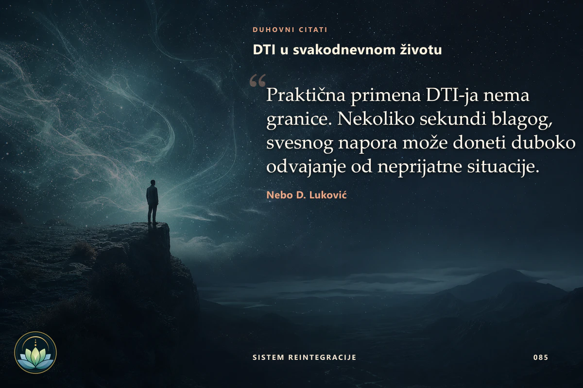 DTI u svakodnevnom životu. Praktična primena DTI-ja nema granice. Nekoliko sekundi blagog, svesnog napora može doneti duboko odvajanje od neprijatne situacije. Nebo D. Luković